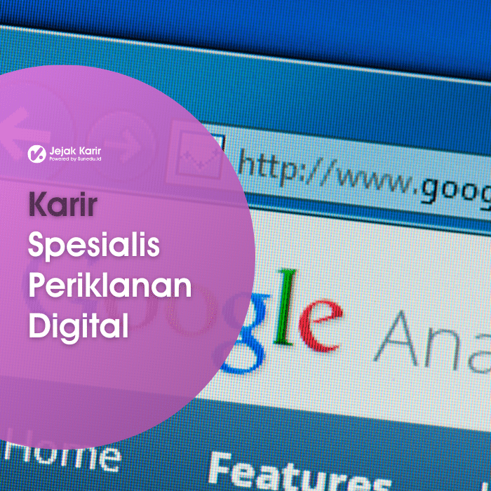Penggunaan Google Analytics Sebagai Pengukuran Efektivitas Iklan untuk Spesialist Periklanan Digital